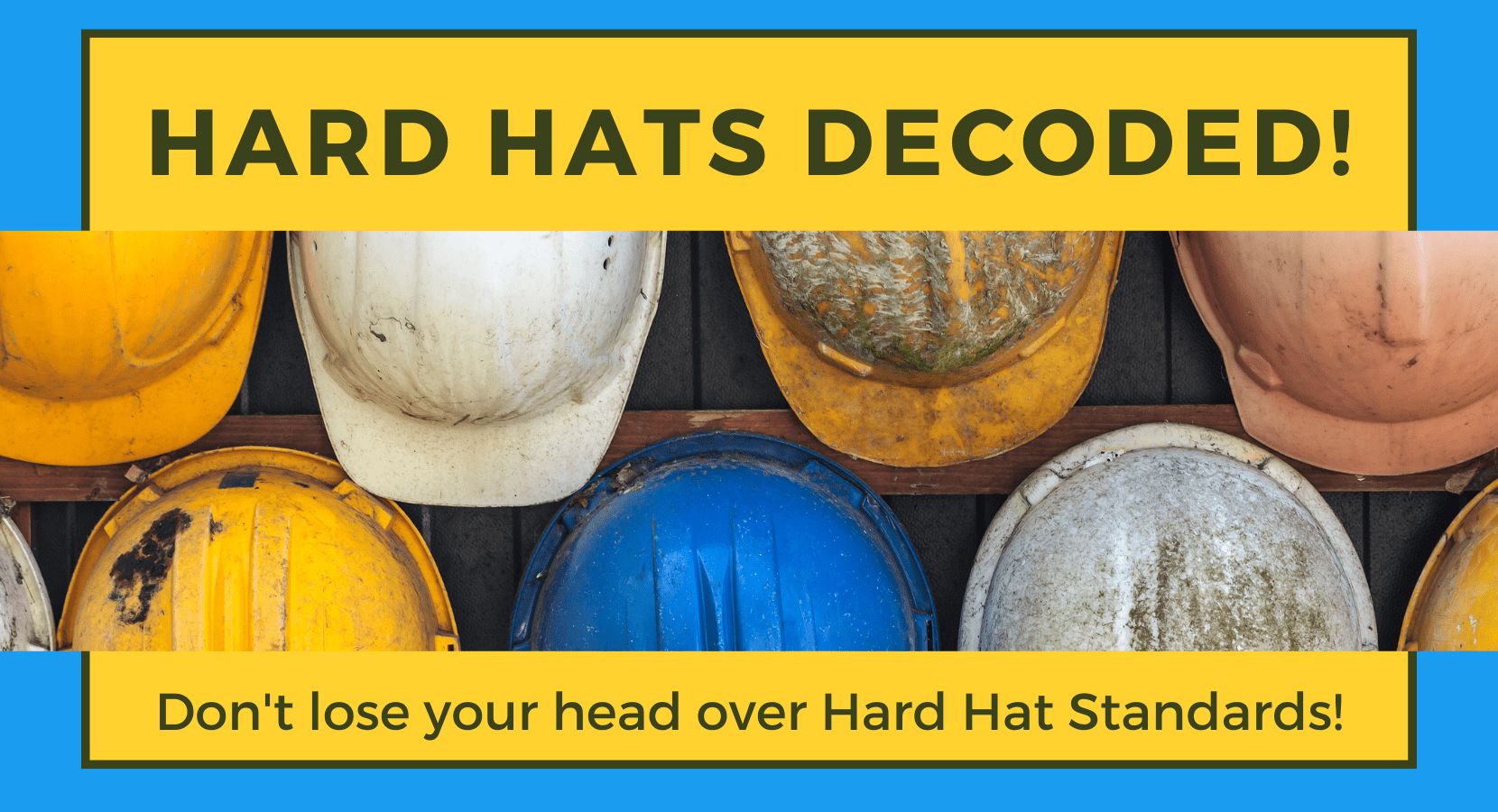 Hard Hat Standards Decoded Critical Tool